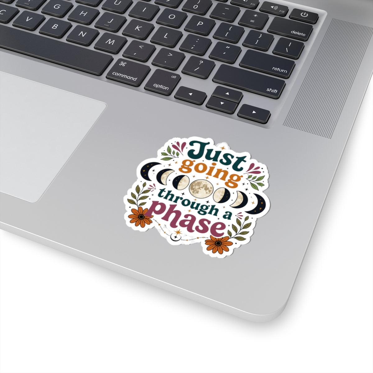 Just Going Through a Phase Kiss-Cut Sticker