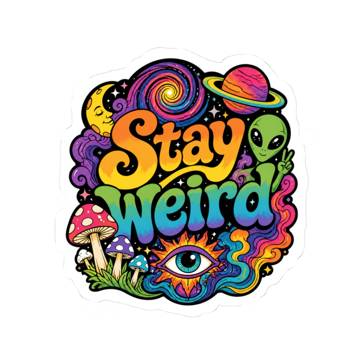 Stay Weird Alien Mushroom Kiss-Cut Sticker